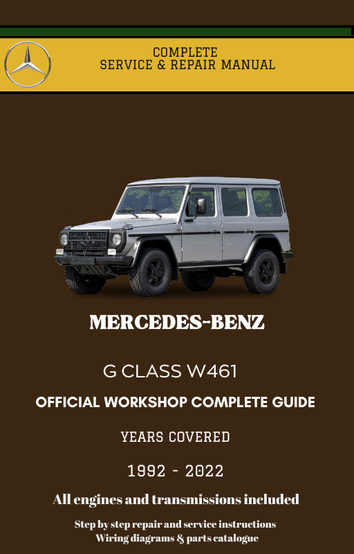 G class w461 1992 - 2022 – Mercedes Workshop