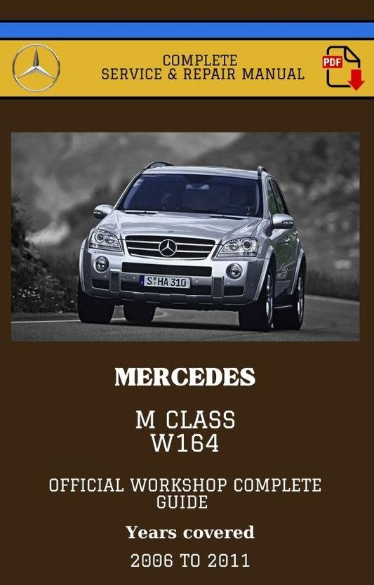 Mercedes M class W164 Workshop Service and Repair Manual