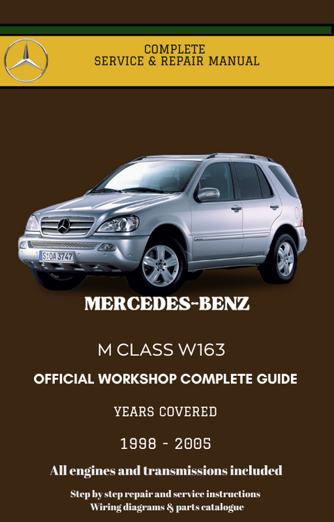 M Class W163 1998 - 2005 – Mercedes Workshop